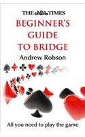 The Times Beginner’s Guide to Bridge