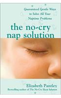The No-Cry Nap Solution: Guaranteed Gentle Ways to Solve All Your Naptime Problems