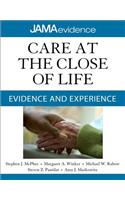 Care at the Close of Life: Evidence and Experience