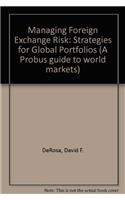 Managing Foreign Exchange Risk: Strategies for Global Portfolios