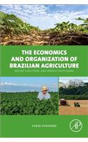 The Economics and Organization of Brazilian Agriculture