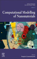 Computational Modelling of Nanomaterials: Volume 17(Volume 17 Frontiers of Nanoscience)