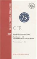 Code of Federal Regulations, Title 40, Protection of Environment, PT. 60 (Section 60.1 to End), Revised as of July 1, 2013