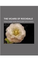 The Vicars of Rochdale (Volume 1)