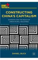 Constructing China's Capitalism: Shanghai and the Nexus of Urban-Rural Industries