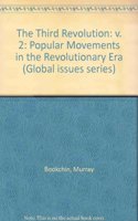 The Third Revolution: Popular Movements in the Revolutionary Era - Vol. 2 (Global issues series) Hardcover