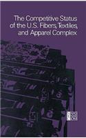 Competitive Status of the U.S. Fibers, Textiles, and Apparel Complex