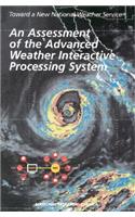 An Assessment of the Advanced Weather Interactive Processing System: Operational Test and Evaluation of the First System Build