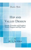 Hip and Valley Design
