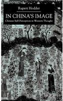 In China's Image: Chinese Self-Perception in Western Thought