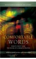 Comfortable Words: Polity, Piety and the Book of Common Prayer