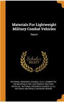 Materials for Lightweight Military Combat Vehicles