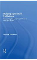 Building Agricultural Institutions