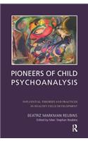 Pioneers of Child Psychoanalysis