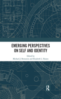 Emerging Perspectives on Self and Identity