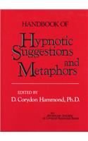 Handbook of Hypnotic Suggestions and Metaphors