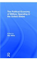 The Political Economy of Military Spending in the United States
