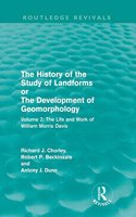 The History of the Study of Landforms Volume 2