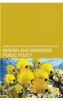 Making and Managing Public Policy