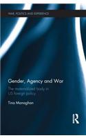 Gender, Agency and  War