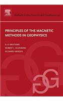 Principles of the Magnetic Methods in Geophysics