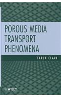 Porous Media Transport Phenomena