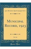 Municipal Record, 1923, Vol. 16 (Classic Reprint)