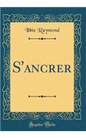 S'ancrer (Classic Reprint)