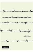 German Intellectuals and the Nazi Past