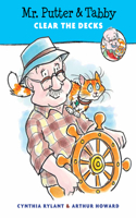 Mr Putter & Tabby Clear the Decks: (Mr. Putter & Tabby)