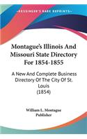 Montague's Illinois And Missouri State Directory For 1854-1855