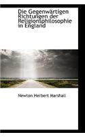Die Gegenwartigen Richtungen Der Religionsphilosophie in England