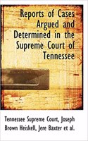 Reports of Cases Argued and Determined in the Supreme Court of Tennessee: (English)