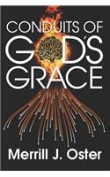 Conduits of God's Grace