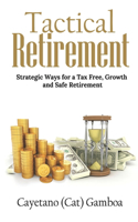 Tactical Retirement