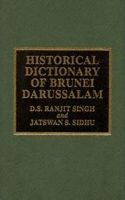 Historical Dictionary of Brunei Darussalam