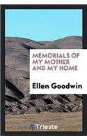 Memorials of My Mother and My Home