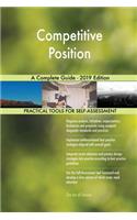 Competitive Position A Complete Guide - 2019 Edition