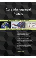 Care Management System A Complete Guide - 2020 Edition