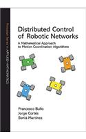 Distributed Control of Robotic Networks