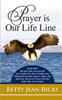 Prayer Is Our Life Line