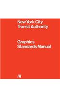 New York City Transit Authority Graphics Standards Manual