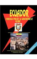 Ecuador Foreign Policy and Government Guide: (English)