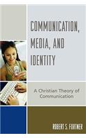 Communication, Media, and Identity
