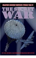 The Secret War: (Graphic Modern History: World War II)