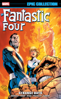 Fantastic Four Epic Collection: Strange Days