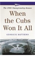 When the Cubs Won It All