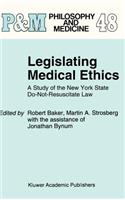 Legislating Medical Ethics