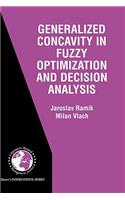 Generalized Concavity in Fuzzy Optimization and Decision Analysis: (41 International Series in Operations Research & Management Science)