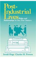 Post-Industrial Lives